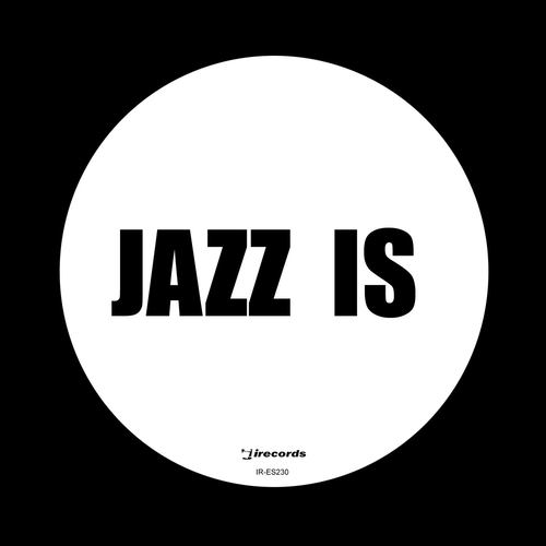 Kevin Yost - Jazz Is [IRECEPIRECES230D1TRSPDBP]